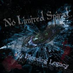 No Limited Spiral : My Bleeding Legacy